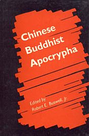 Chinese Buddhist Apocrypha / Buswell, Robert E. (Tr.)