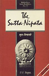 The Sutta Nipata: One of the Oldest Canonical Books of the Buddhism for the First Time Edited in Devanagari Characters / Bapat, P.V. (Ed.)