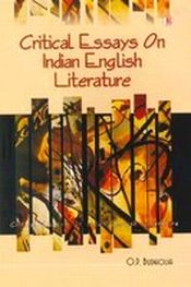 Critical Essays on Indian English Literature / Budholia, O.P. 