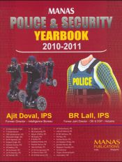 Manas Police and Security Yearbook 2010-2011 / Doval, Ajit & Lall, B.R. (IPS)