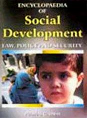 Encyclopaedia of Social Development: Law, Policy and Security; 10 Volumes / Sinha, Prabhas C. 