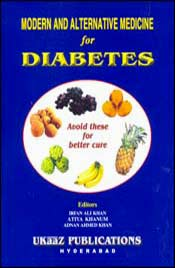 Modern and Alternative Medicine for Diabetes / Khan, Adnan Ahmed; Khanum, Atiya & Khan, Irfan Ali 