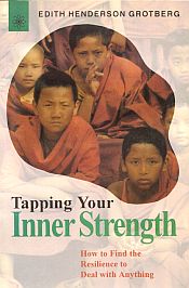Tapping Your Inner Strength: How to Find the Resilence to Deal with Anything / Grotberg, Edith Henderson 