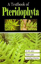 A Textbook of Pteridophyta / Johri, R.M.; Lata, Sneh & Sharma, Sandhya 