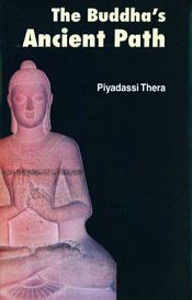 The Buddha's Ancient Path / Thera, Piyadassi 