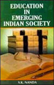 Education in Emerging Indian Society / Nanda, V.K. 