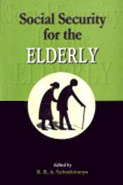 Social Security for the Elderly / Subrahmanya, R.K.A. (Ed.)