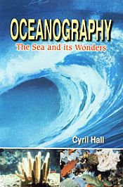 Oceanography: The Sea and its Wonders / Hall, Cyrill 