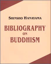 Bibliography on Buddhism / Hanayama, Shinsho 