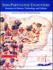 Indo-Portuguese Encounters: Journeys in Science, Technology and Culture; 2 Volumes / Varadarajan, Lotika (Ed.)
