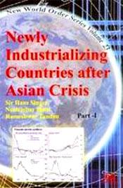 Newly Industrializing Countries after Asian Crisis; 5 Volumes / Singer, Sir Hans; Hatti, Neelambar & Tandon, Rameshwar (Eds.)