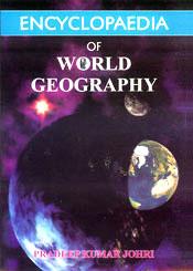 Encyclopaedia of World Geography; 5 Volumes / Johri, Pradeep Kumar 