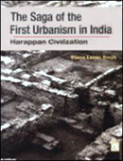 The Saga of the First Urbanism in India: Harappan Civilization (Rare Book) / Singh, Vijay Laxmi 