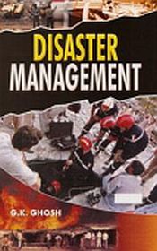 Disaster Management; 6 Volumes / Ghosh, G.K. 