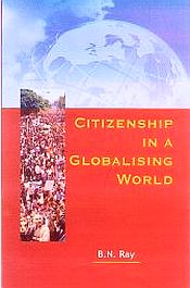 Citizenship in a Globalising World / Ray, B.N. 