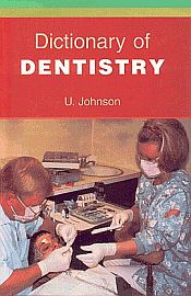Dictionary of Dentistry / Johnson, U. 