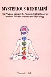 Mysterious Kundalini: The Physical Basis of the 