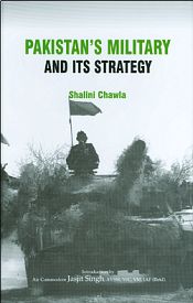 Pakistan's Military and Its Strategy / Chawla, Shalini 