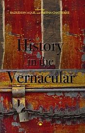 History in the Vernacular / Aquil, Raziuddin & Chatterjee, Partha (Eds.)
