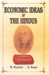 Economic Ideas of the Hindus / Ram, S. & Kumar, R. 