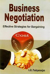 Business Negotiation: Effective Strategies for Bargaining / Pushparanjan, A.R. 