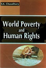 World Poverty and Human Rights / Chaudhary, S.K. 