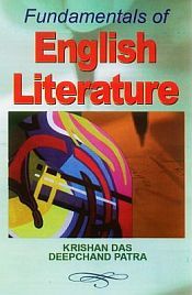 Fundamentals of English Literature / Das, Krishan& Patra, Deepchand (Drs.)