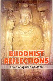 Buddhist Reflections / Govinda, Lama Anagarika 