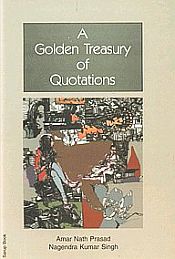 A Golden Treasury of Quotations / Prasad, Amar Nath & Singh, Nagendra Kumar 