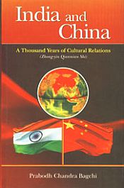 India and China: A Thousand Years of Cultural Relations (Zhong-yin Qiannian Shi) / Bagchi, Prabodh Chandra 