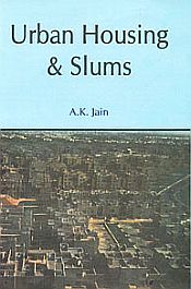 Urban Housing and Slums (With CD) / Jain, A.K. 