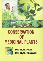 Conservation of Medicinal Plants / Pati, R.N. & Tewari, D.N. (Drs.)