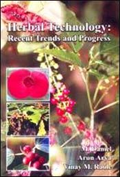 Herbal Technology: Recent Trends and Progress / Arya, Arun; Daniel, Mammen & Raole, Vinay M. 