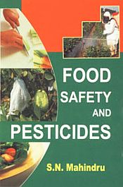 Food Safety and Pesticides / Mahindru, S.N. 