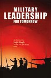 Military Leadership for Tomorrow / Singh, Jasjit (Air Comd.)