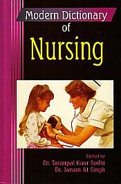 Modern Dictionary of Nursing / Sodhi, T.K. & Singh, J.J. (Ed.)