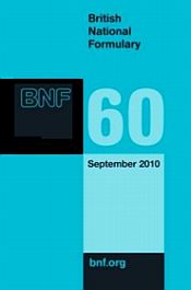 British National Formulary 60 (September 2010) / Joint Formulary Committee (Ed.)