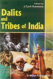 Dalits and Tribes of India / Kanmony, J. Cyril (Ed.)