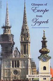 Glimpses of Europe from Zagreb / Chatterjee, Mohan Lal 