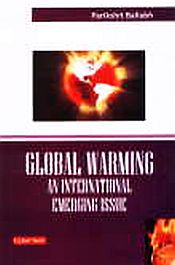 Global Warming An International Emerging Issue / Ballabh, Parikshit 