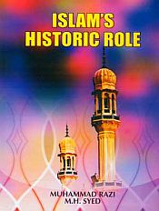 Islam's Historic Role / Razi, Muhammad & Syed, M.H. 
