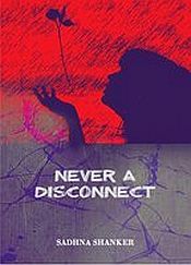 Never a Disconnect / Shanker, Sadhna 