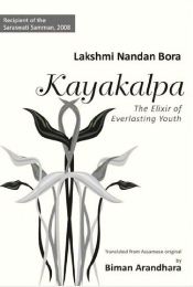 Kayakalpa: The Elixir of Everlasting Youth / Bora, Lakshmi Nandan 