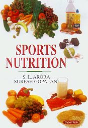Sports Nutrition / Arora, S.L. & Gopalani, Suresh 