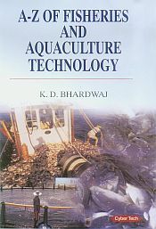A-Z of Fisheries and Aquaculture Technology / Bhardwaj, K.D. 