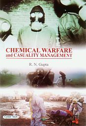 Chemical Warfare and Casuality Management / Gupta, R.N. 