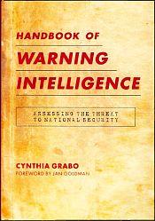 Handbook of Warning Intelligence / Grabo, Cynthia 