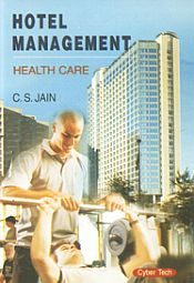 Hotel Management: Health Care / Jain, C.S. 