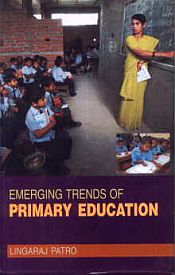 Emerging Trends of Primary Education / Patro, Lingaraj 