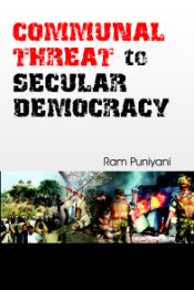 Communal Threat to Secular Democracy / Puniyani, Ram 